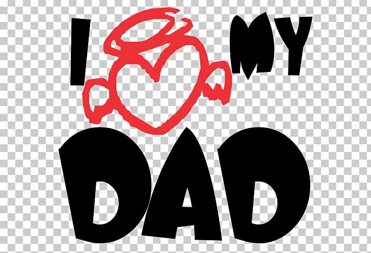 Love My Dad Father T-shirt PNG, Clipart, Area, Artwork, Black And White, Brand, Chesed Free PNG Download