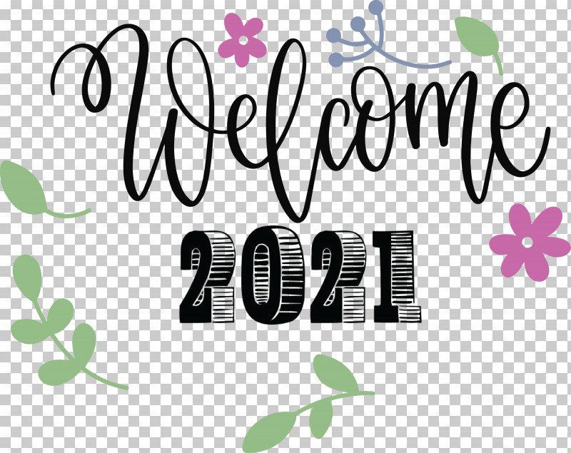 2021 Welcome Welcome 2021 New Year 2021 Happy New Year PNG, Clipart, 2021 Happy New Year, 2021 Welcome, Flower, Green, Logo Free PNG Download