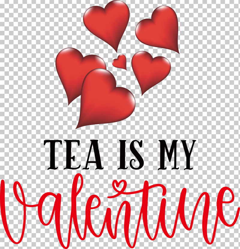 Tea Is My Valentine Valentines Day Valentines Day Quote PNG, Clipart, Flower, Logo, M, M095, Meter Free PNG Download