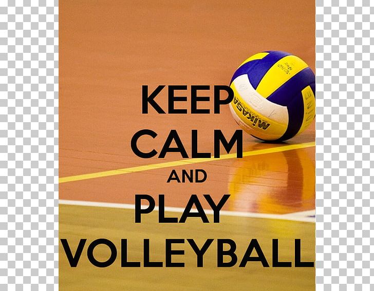 Volleyball Keep Calm And Carry On Play Game PNG, Clipart, Advertising, Ankle Brace, Athlete, Ball, Ball Game Free PNG Download
