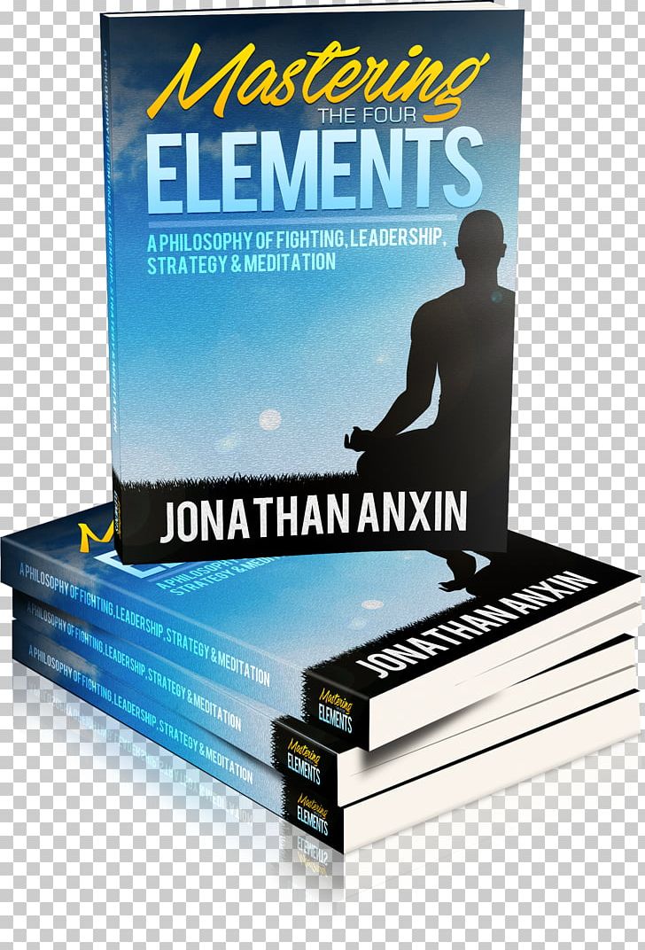 Mastering The Four Elements: A Philosophy Of Fighting PNG, Clipart, Advertising, Book, Brand, Classical Element, Combat Free PNG Download