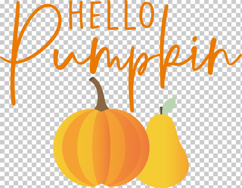 HELLO PUMPKIN Autumn Harvest PNG, Clipart, Autumn, Calabaza, Canvas, Farmhouse, Harvest Free PNG Download