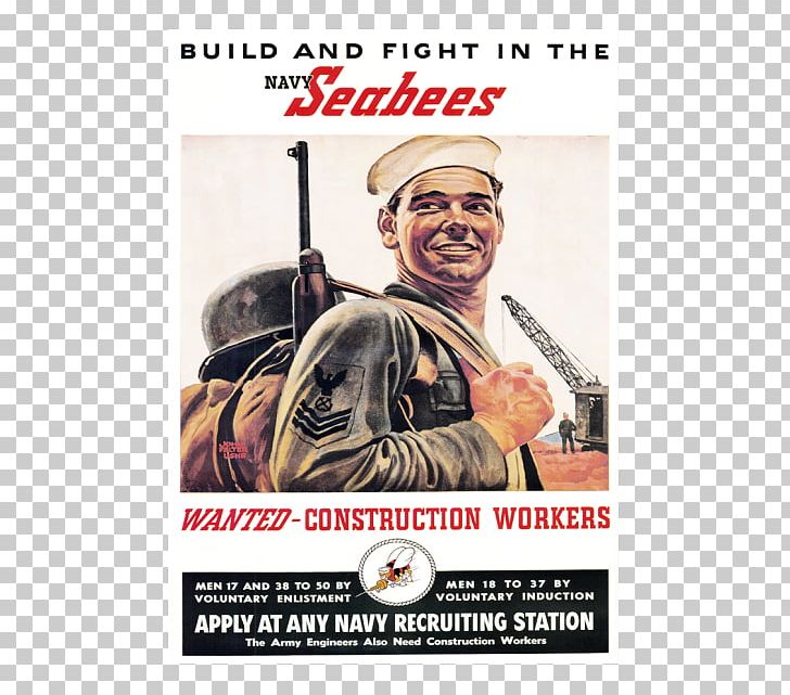 Second World War Posters Of World War II Port Hueneme Seabee PNG, Clipart, Advertising, Military, Oxnard, Poster, Posters Of World War Ii Free PNG Download