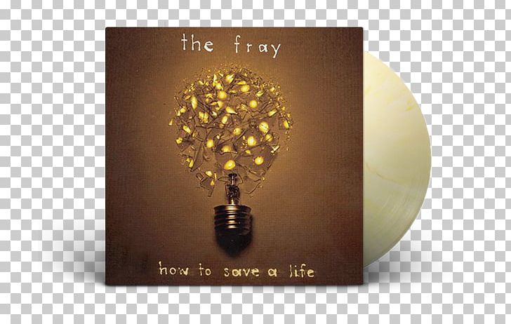 The Fray How To Save A Life Album Over My Head (Cable Car) Song PNG, Clipart, Album, Alternative Rock, Brand, Fray, How To Save A Life Free PNG Download