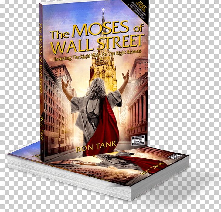 The Moses Of Wall Street: Investing The Right Way For The Right Reasons Bible Investor The Triple Tank System Model Book: Investing The Right Way For The Right Reasons PNG, Clipart, Advertising, Author, Bible, Book, Introduce Free PNG Download