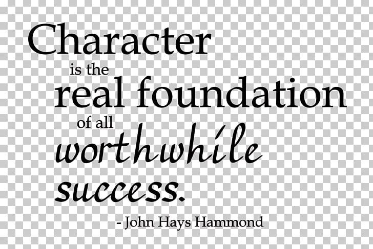 Moral Character Quotation Person Thought Life PNG, Clipart, Angle, Area, Behavior, Black, Black And White Free PNG Download