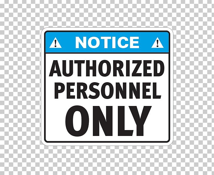 Signage Occupational Safety And Health Administration Warning Sign PNG, Clipart, Are, Brand, Guarantee, Hazard, Label Free PNG Download