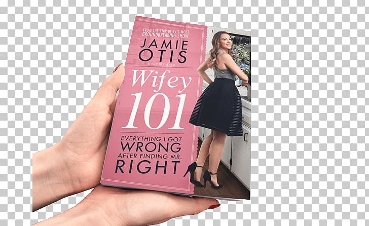 Wifey 101: Everything I Got Wrong After Finding Mr. Right Book Diseño Editorial Pre-order Amazon.com PNG, Clipart, Amazoncom, Book, Chapter, Editing, Editorial Free PNG Download