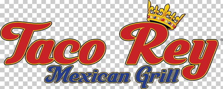Taco Rey Mexican Grill Mexican Cuisine Take-out PNG, Clipart, Brand, Brandon, Delivery, Food, Logo Free PNG Download