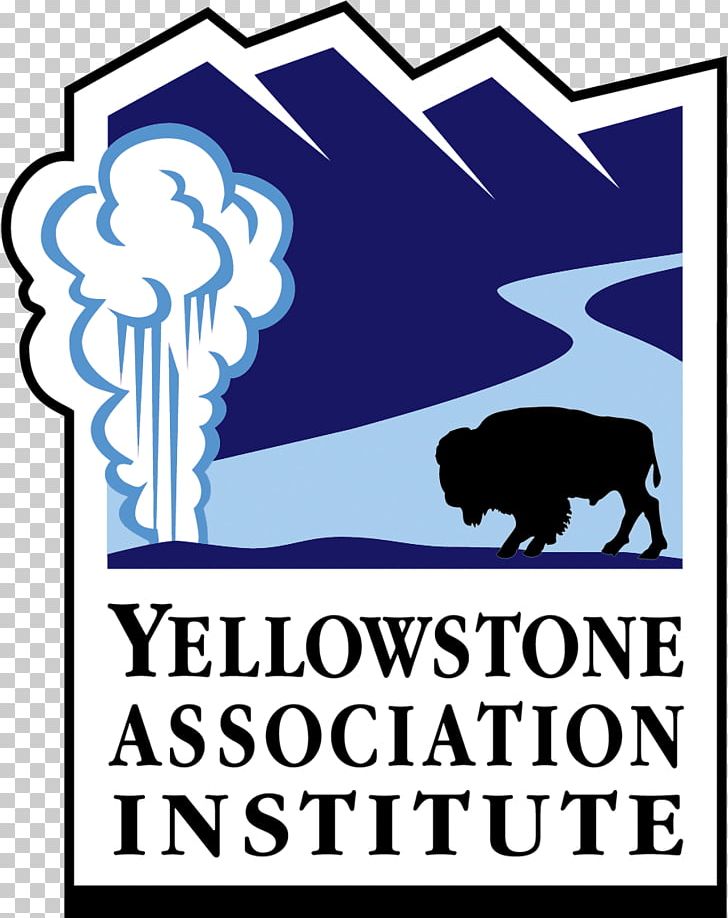 Yellowstone National Park Idaho Museum Of Natural History Yellowstone Association National Park Service PNG, Clipart, Area, Brand, Doctor Of Philosophy, Earth Science, Human Behavior Free PNG Download