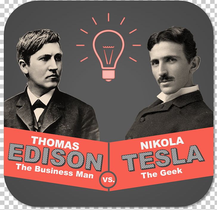 Nikola Tesla Thomas Edison War Of The Currents The Inventions Inventor PNG, Clipart, Album Cover, Alternating Current, Brand, Direct Current, Education Science Free PNG Download