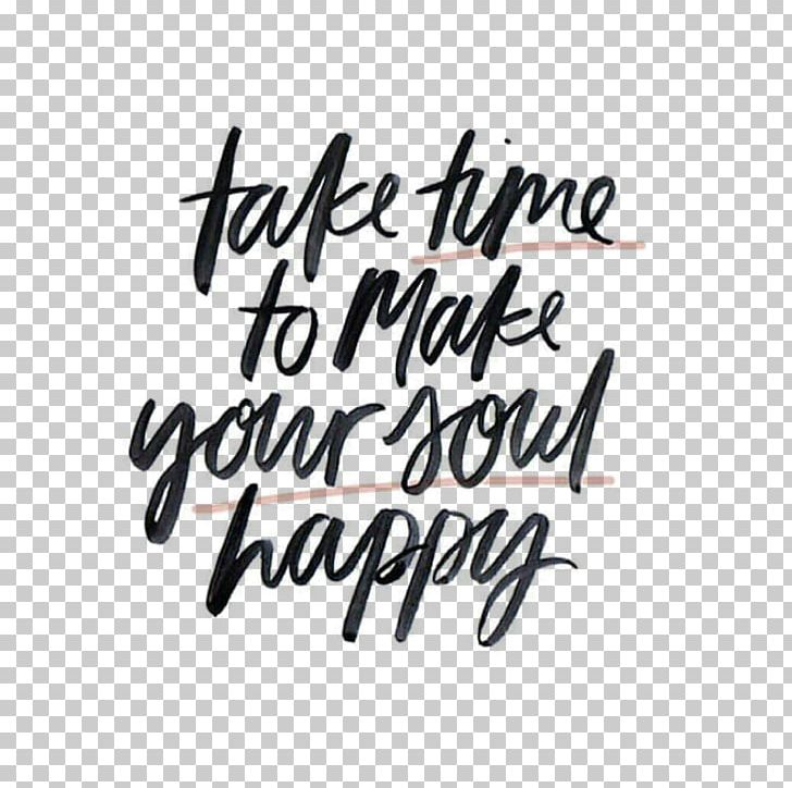 Soul Quotation Happiness Life Good PNG, Clipart, Area, Brand, Calligraphy, Destiny, Feeling Free PNG Download
