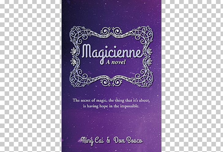 Magicienne: A Novel Book Paperback Nebraska PNG, Clipart, Book, Don Bosco, Magic, Magicienne A Novel, Nebraska Free PNG Download