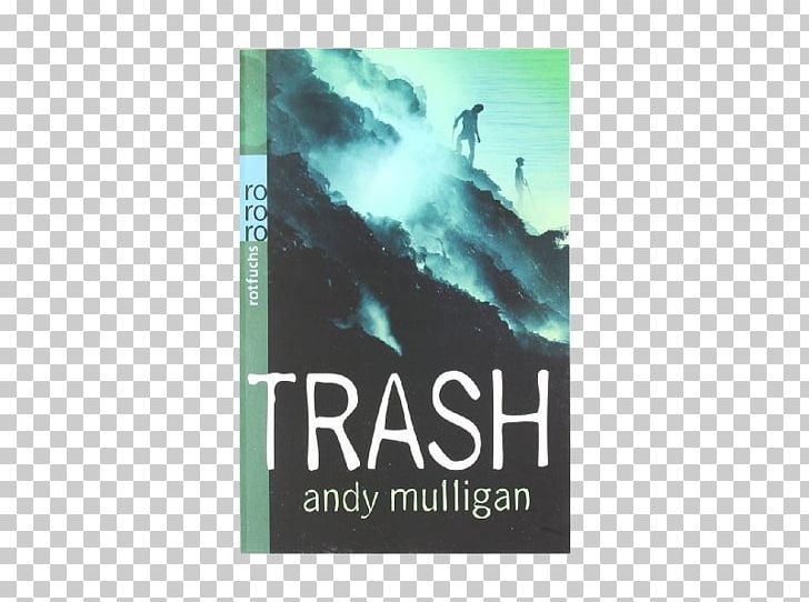 Trash Paperback Amazon.com Book Depository PNG, Clipart, Advertising, Amazoncom, Andy, Book, Book Depository Free PNG Download