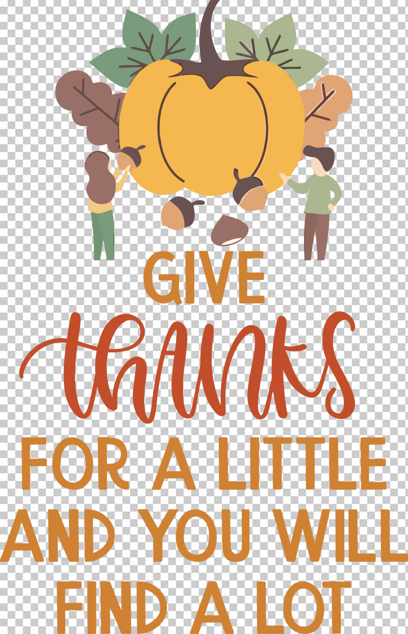 Give Thanks Thanksgiving PNG, Clipart, Behavior, Flower, Fruit, Give Thanks, Happiness Free PNG Download