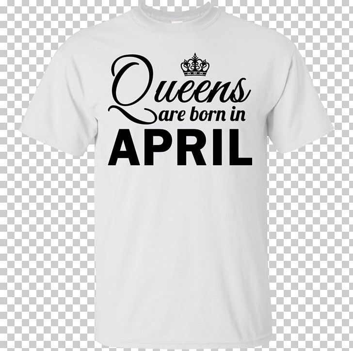 T-shirt Hoodie Queens Spreadshirt PNG, Clipart, Active Shirt, April, Birth, Birthday, Black Free PNG Download