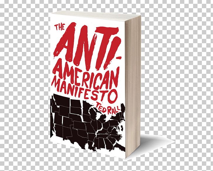 The Anti-American Manifesto America Gone Wild After We Kill You PNG, Clipart, American Capitalism, Book, Brand, Cartoon, Cartoonist Free PNG Download
