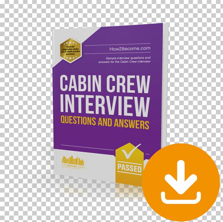 101 Questions And Answers For The Cabin Crew Interview Job Interview Flight Attendant PNG, Clipart, 0506147919, Aircraft Cabin, Airline, Airline Pilot, Brand Free PNG Download