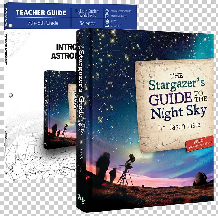The Stargazer's Guide To The Night Sky Taking Back Astronomy: The Heavens Declare Creation And Science Confirms It Book PNG, Clipart,  Free PNG Download