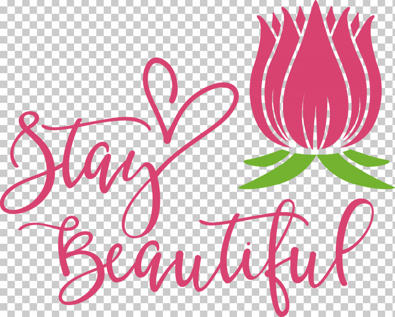 Stay Beautiful Fashion PNG, Clipart, Cut Flowers, Fashion, Floral Design, Flower, Line Free PNG Download