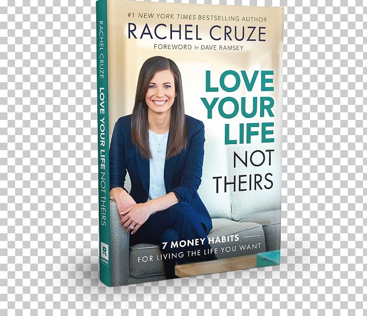 Love Your Life Not Theirs: 7 Money Habits For Living The Life You Want Amazon.com Book Retire Inspired: It's Not An Age PNG, Clipart,  Free PNG Download