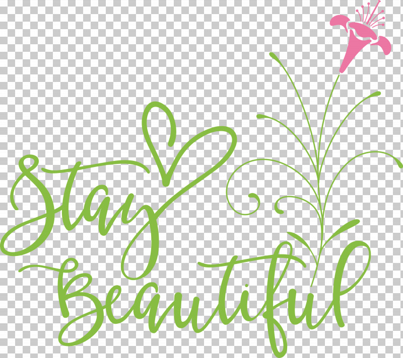 Stay Beautiful Fashion PNG, Clipart, Fashion, Floral Design, Flower, Green, Leaf Free PNG Download