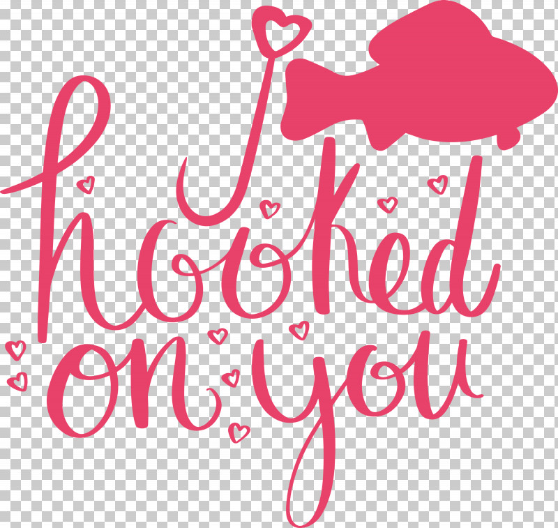 Fishing Hooked On You PNG, Clipart, Calligraphy, Fishing, Flower, Geometry, Happiness Free PNG Download