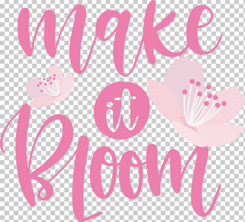 Make It Bloom Bloom Spring PNG, Clipart, Bloom, Flower, Happiness, Lilac M, Logo Free PNG Download