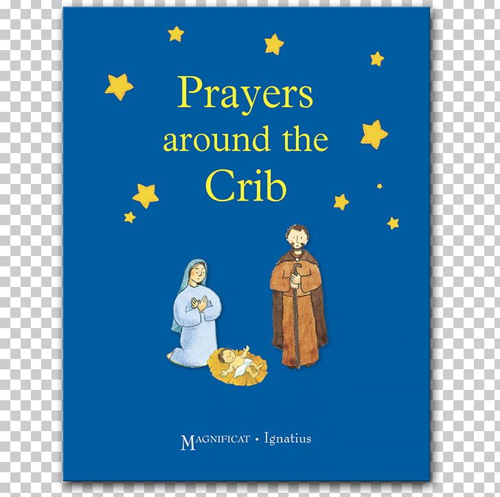 Prayers Around The Crib: CTS Children's Books Praying With The Holy Spirit Praying At Mass Guadalupe Mysteries: Deciphering The Code PNG, Clipart,  Free PNG Download