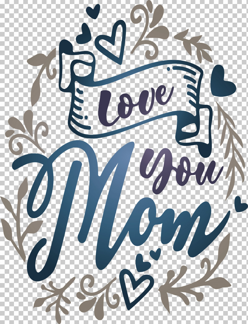 Mothers Day Love You Mom PNG, Clipart, Calligraphy, Logo, Love You Mom, Mothers Day, Text Free PNG Download
