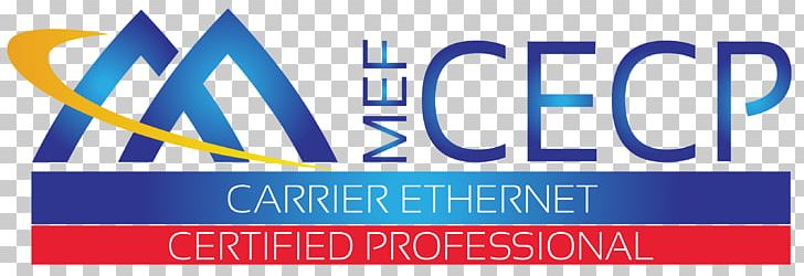 Metro Ethernet Forum Carrier Ethernet Professional Certification Computer Network PNG, Clipart, Banner, Blue, Brand, Certificate, Computer Network Free PNG Download