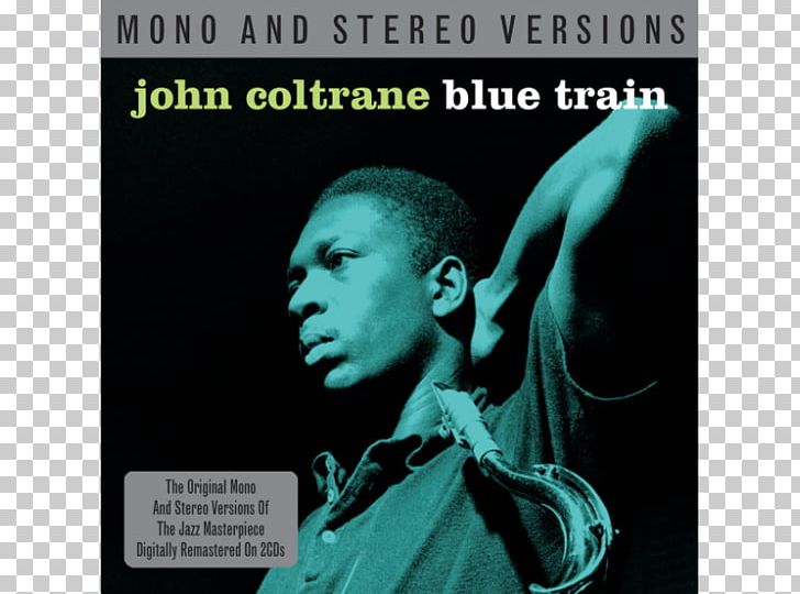 John Coltrane Blue Train Album Phonograph Record Blue Note Records PNG, Clipart, Advertising, Album, Album Cover, Blue Note Records, Blue Train Free PNG Download