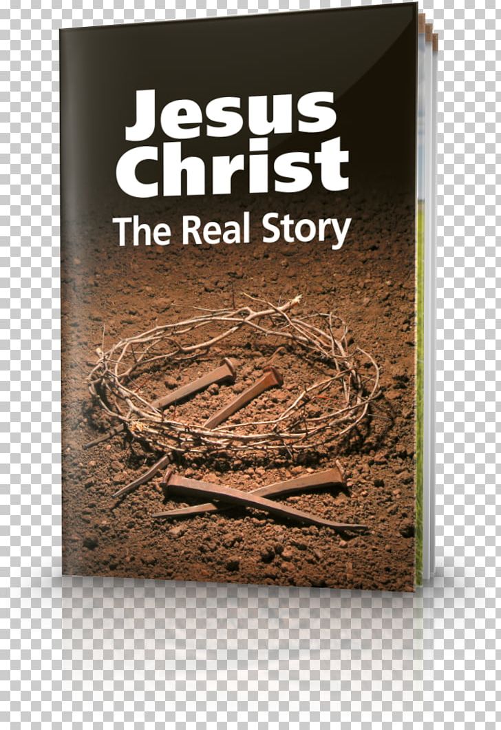 Jesus Christ: The Real Story Bible Life's Ultimate Question: Does God Exist? Sunset To Sunset: God's Sabbath Rest United Church Of God PNG, Clipart, Beyond Today, Bible, Book, Christianity, God Free PNG Download