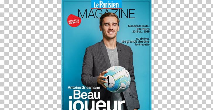 Football Player UEFA Euro 2016 Le Parisien Magazine PNG, Clipart, Advertising, Antoine Griezman, Antoine Griezmann, Banner, Book Free PNG Download