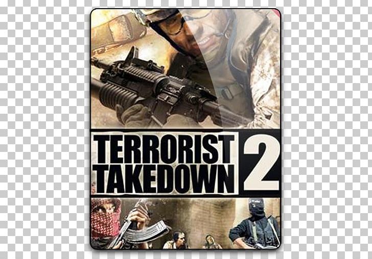 Terrorist Takedown 2 Terrorist Takedown: Covert Operations Terrorist Takedown: War In Colombia Terrorist Takedown 3 Jagged Alliance 2 PNG, Clipart, Army, Ci Games, Film, Firearm, Firstperson Shooter Free PNG Download