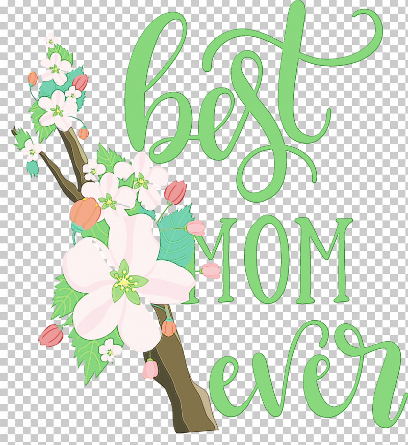 Floral Design PNG, Clipart, Best Mom Ever, Cut Flowers, Flora, Floral Design, Flower Free PNG Download