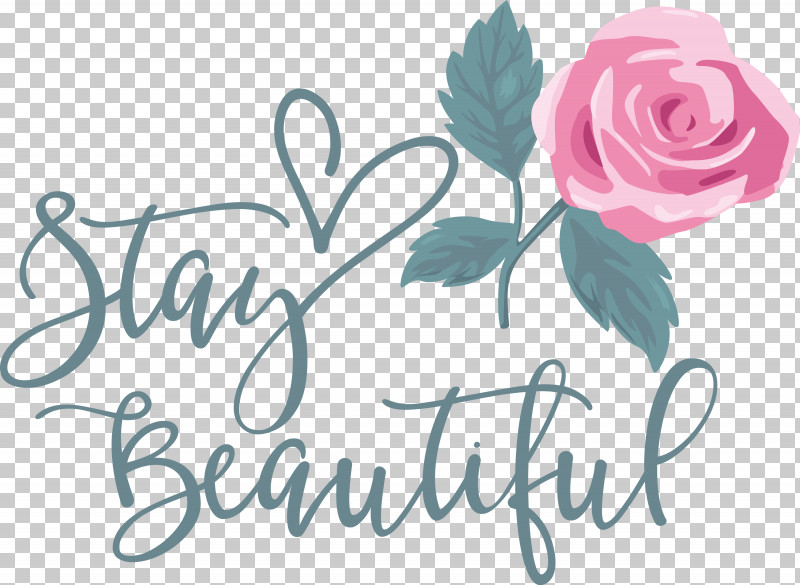 Stay Beautiful Fashion PNG, Clipart, Cut Flowers, Fashion, Floral Design, Flower, Garden Free PNG Download