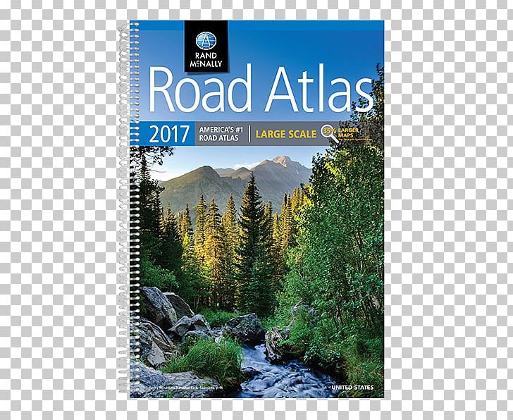 Rand McNally 2009 The Road Atlas Large Scale: United States 2018 Rand McNally Large Scale Road Atlas: Lsra PNG, Clipart, Atlas, Atlas Of Canada, Biome, Ecosystem, Forest Free PNG Download