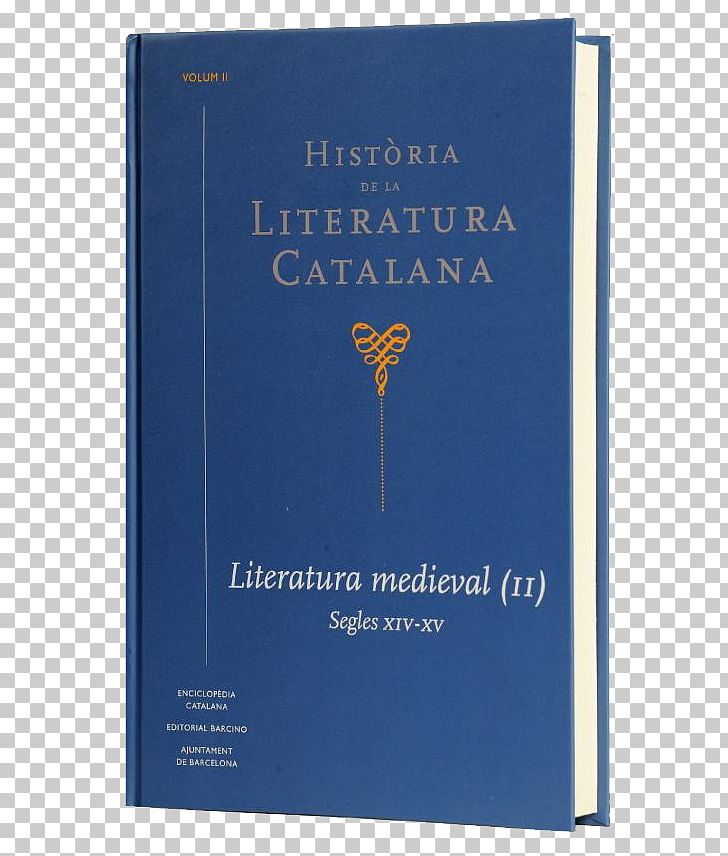 Història De La Literatura Catalana Catalan Literature Book PNG, Clipart, Book, Broch, Catalan, Catalan Literature, History Free PNG Download