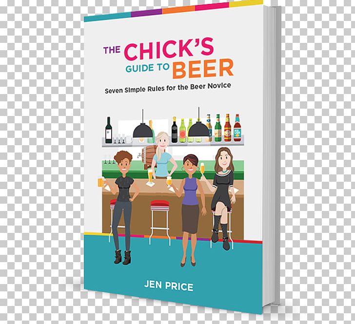 The Chick's Guide To Beer: 7 Simple Rules For The Beer Novice Stout Book World Of Beer PNG, Clipart,  Free PNG Download