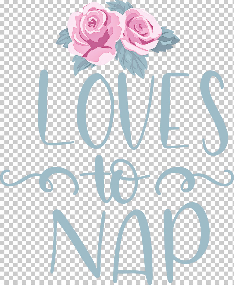 Loves To Nap PNG, Clipart, Cut Flowers, Floral Design, Logo, Petal, Text Free PNG Download