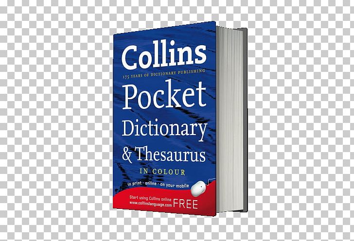 Collins English Dictionary Concise Oxford English Dictionary Collins COBUILD Advanced Dictionary Collins-Robert French Dictionary PNG, Clipart, Book, Cobuild, Collins English Dictionary, Collinsrobert French Dictionary, Dictionary Free PNG Download