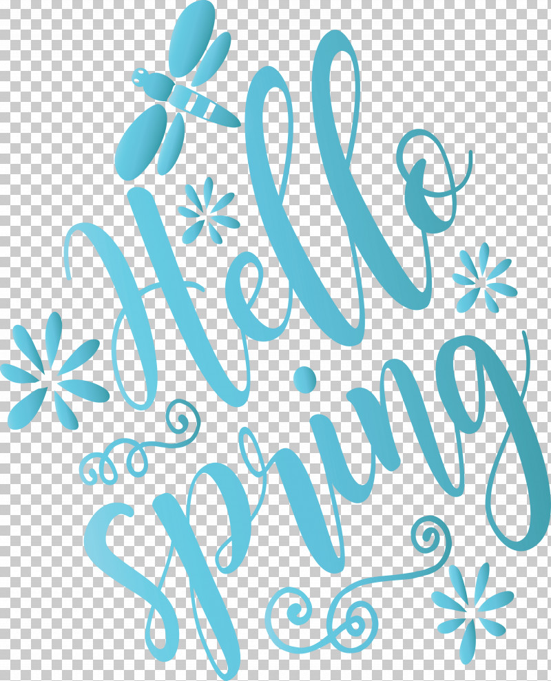 Hello Spring Spring PNG, Clipart, Calligraphy, Hello Spring, Spring, Teal, Text Free PNG Download