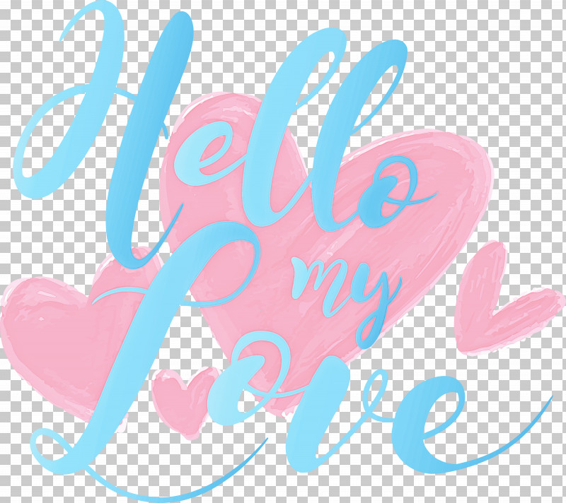 Valentines Day Hello My Love PNG, Clipart, Hello My Love, Logo, Pink, Text, Turquoise Free PNG Download