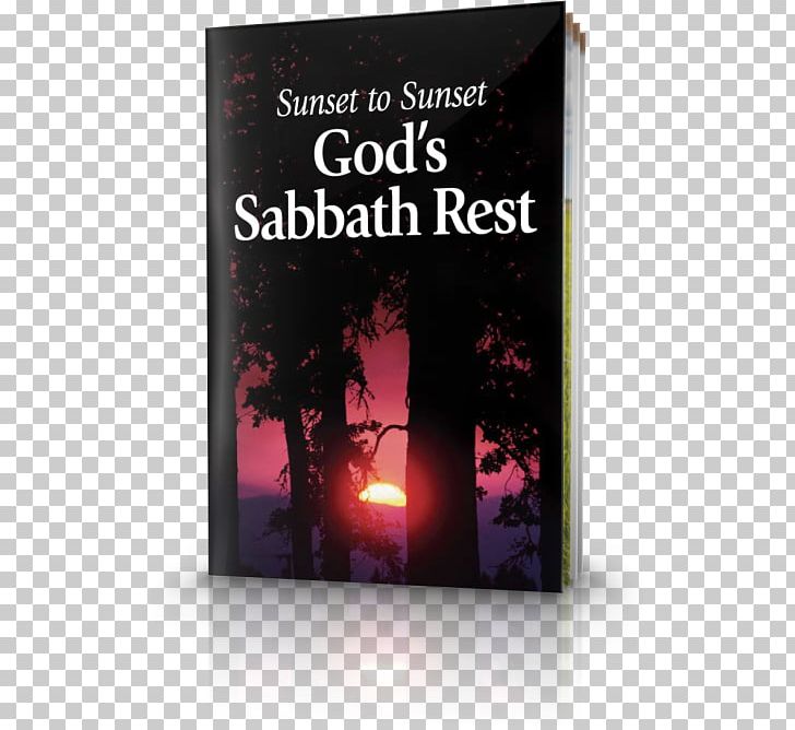 Bible Biblical Sabbath Seventh-day Adventist Church Remember The Sabbath Day PNG, Clipart, Bible, Bible Study, Biblical Sabbath, Book, Booklet Free PNG Download