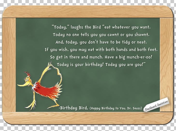 Happy Birthday To You! Happiness Self-investment Quotation Love PNG, Clipart, Birthday, Blackboard, Brad Bird, Confidence, Desire Free PNG Download