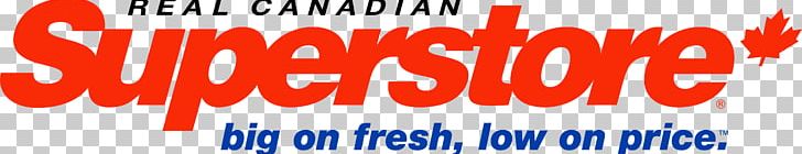 Canada Real Canadian Superstore Loblaw Companies Retail Shoppers Drug Mart PNG, Clipart, Advertising, Banner, Brand, Canada, Customer Service Free PNG Download
