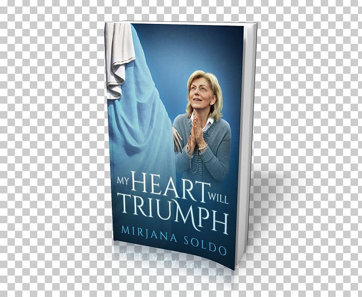 My Heart Will Triumph Paperback Medjugorje: The Message Amazon.com Book PNG, Clipart,  Free PNG Download