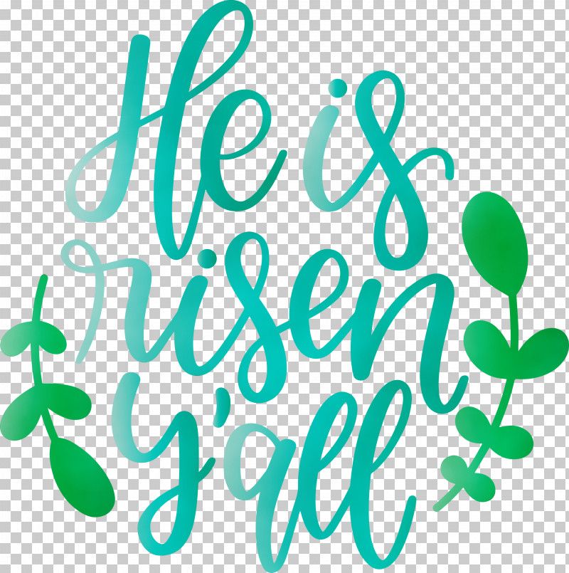Text Green Font Turquoise Calligraphy PNG, Clipart, Calligraphy, Green, He Is Risen, Jesus, Paint Free PNG Download