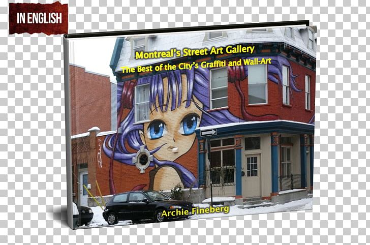 Montreal's Street Art Gallery: The Best Of The City's Graffiti And Wall-Art Signage PNG, Clipart,  Free PNG Download